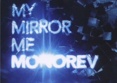 MONOREV  |  My Mirror Me