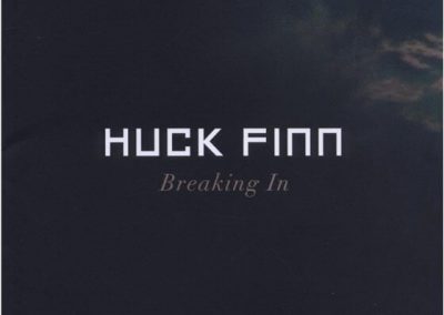 HUCK FINN  |  Breaking In